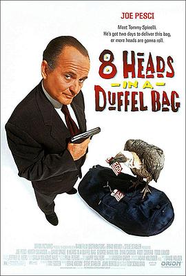 麻豆TV网站《一个布袋八个头 8 Heads in a Duffel Bag》免费在线观看